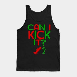 Can I Kick It - 04c - Novelty Hip Hop Vibe Tank Top
